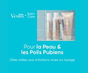 produit Satin Care Venus 100% remboursé