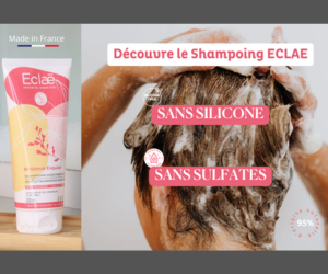shampooing naturel Brillance Exquise d’Eclae